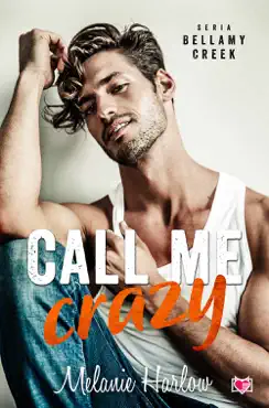 call me crazy. bellamy creek. tom 3 book cover image