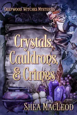 crystals, cauldrons, and crimes book cover image