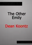 The Other Emily by Dean Koontz Summary synopsis, comments