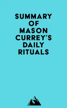 summary of mason currey's daily rituals imagen de la portada del libro