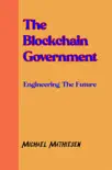 The Blockchain Government synopsis, comments