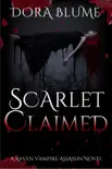 Scarlet Claimed synopsis, comments