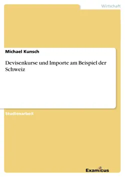 devisenkurse und importe am beispiel der schweiz book cover image