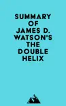 Summary of James D. Watson's The Double Helix sinopsis y comentarios