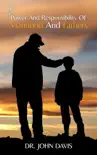 The Power And Responsibility Of Manhood And Fathers synopsis, comments