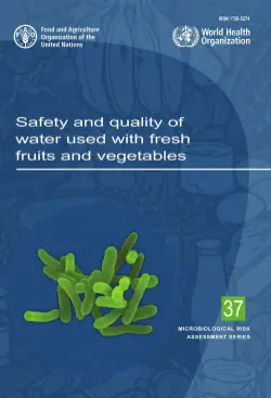safety and quality of water used with fresh fruits and vegetables book cover image