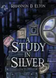 A Study in Silver synopsis, comments