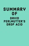 Summary of David Perlmutter's Drop Acid sinopsis y comentarios