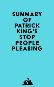 summary of patrick king's stop people pleasing imagen de la portada del libro