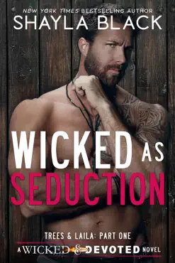 wicked as seduction (trees & laila, part one) book cover image