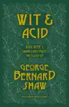 Wit and Acid: Sharp Lines from the plays of George Bernard Shaw sinopsis y comentarios