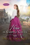 Hope in Cripple Creek synopsis, comments