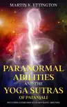 Paranormal Abilities and the Yoga Sutras of Patanjali synopsis, comments