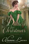 A Duchess for Christmas synopsis, comments