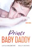 Prince Baby Daddy (Book Three) sinopsis y comentarios