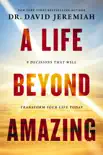 A Life Beyond Amazing synopsis, comments