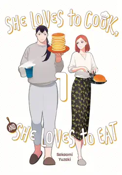 she loves to cook, and she loves to eat, vol. 1 book cover image