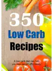 350 Low Carbs Recipes synopsis, comments