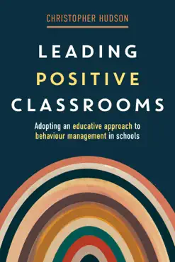 leading positive classrooms book cover image