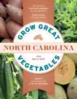 Grow Great Vegetables in North Carolina synopsis, comments