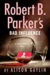 Robert B. Parker's Bad Influence sinopsis y comentarios