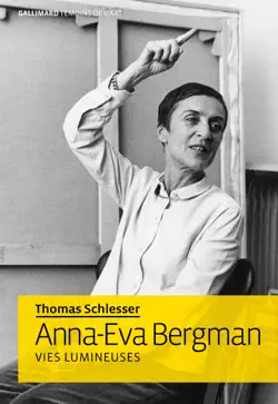 anna-eva bergman. vies lumineuses imagen de la portada del libro