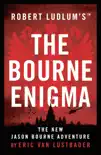 Robert Ludlum's™ The Bourne Enigma sinopsis y comentarios