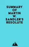 Summary of Martin W. Sandler's Resolute sinopsis y comentarios