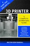 3D Printer synopsis, comments