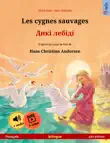 Les cygnes sauvages – Дикі лебіді (français – ukrainien) sinopsis y comentarios