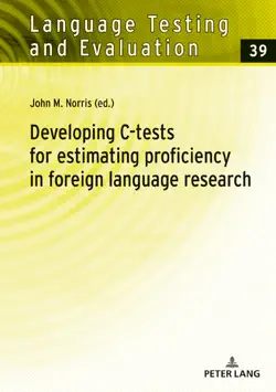 developing c-tests for estimating proficiency in foreign language research book cover image
