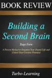 Building a Second Brain synopsis, comments