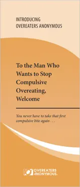 to the man who wants to stop compulsive overeating, welcome book cover image