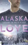 Alaska Love - Träume in Wild River sinopsis y comentarios