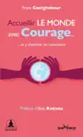 Accueillir le monde avec courage synopsis, comments
