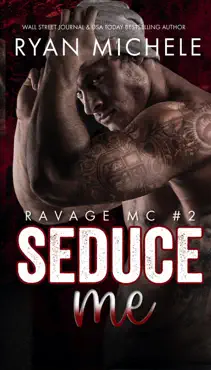 seduce me (ravage mc#2) book cover image