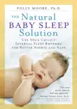 The Natural Baby Sleep Solution sinopsis y comentarios