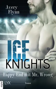 ice knights - happy end mit mr wrong imagen de la portada del libro