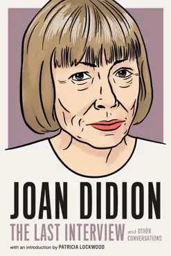 joan didion:the last interview imagen de la portada del libro