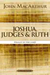 Joshua, Judges, and Ruth synopsis, comments