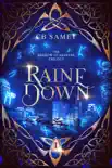 Raine Down synopsis, comments