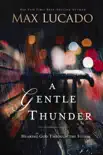 A Gentle Thunder synopsis, comments