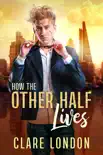 How the Other Half Lives synopsis, comments