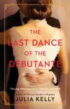 The Last Dance of the Debutante synopsis, comments
