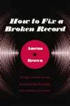 How to Fix a Broken Record sinopsis y comentarios