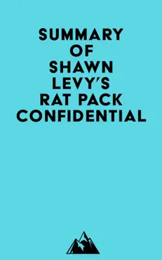 summary of shawn levy's rat pack confidential imagen de la portada del libro