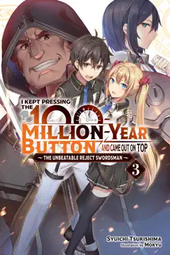 i kept pressing the 100-million-year button and came out on top, vol. 3 (light novel) book cover image