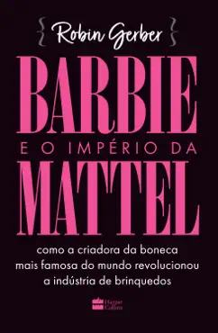 barbie e o império da mattel imagen de la portada del libro