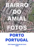 BAIRRO DO AMIAL. FOTOS book summary, reviews and download