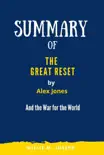Summary of The Great Reset by Alex Jones: And the War for the World sinopsis y comentarios